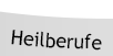 Heilberufe